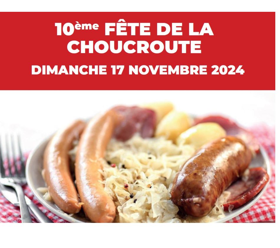 10ème FÊTE DE LA CHOUCROUTE 10ème FÊTE DE LA CHOUCROUTE