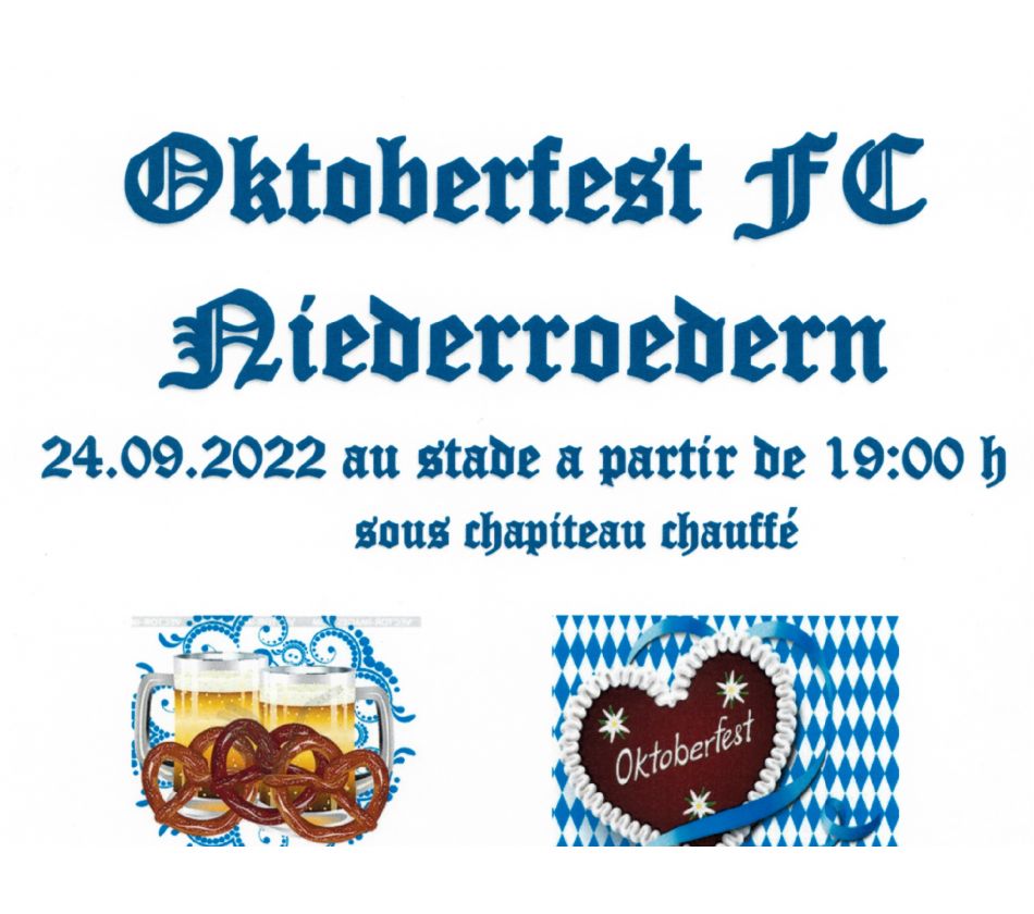 OCTOBERFEST FC Niederroedern OCTOBERFEST FC Niederroedern